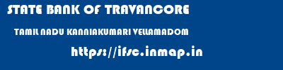 STATE BANK OF TRAVANCORE  TAMIL NADU KANNIAKUMARI VELLAMADOM   ifsc code